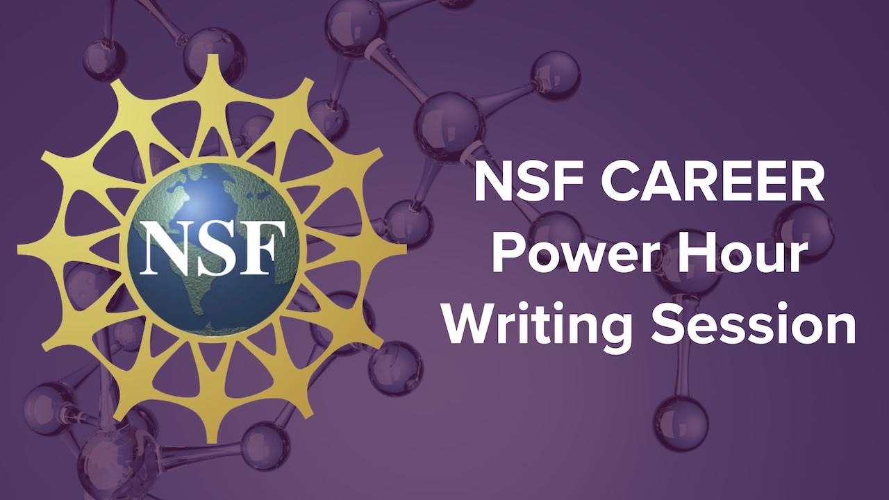 NSF CAREER Power Hour Writing Session