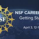 NSF CAREER Prep: Getting Started April 3, 12-1pm